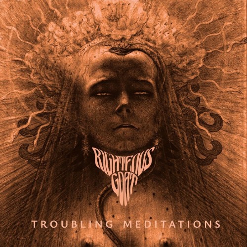 00-righteous-goat-troubling-meditations-