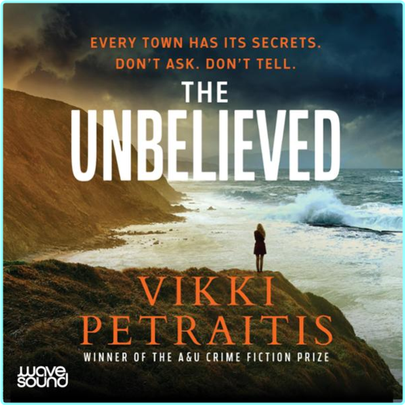 The Unbelieved By Vikki Petraitis (Vikki Petraitis)