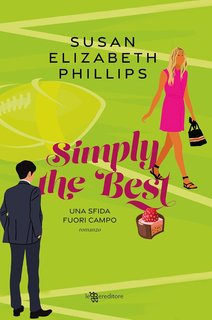Susan Elizabeth Phillips - Simply the Best. Una sfida fuori campo (2024)