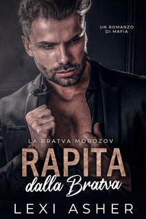 Lexi Asher - Rapita dalla Bratva (2024)