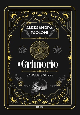 Alessandra Paoloni - Il grimorio. Sangue e stirpe (2026)