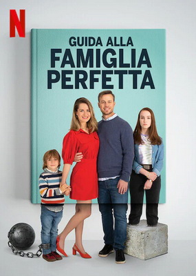 Guida Alla Famiglia Perfetta (2021) .mkv iTA WEBDL 1080p x264