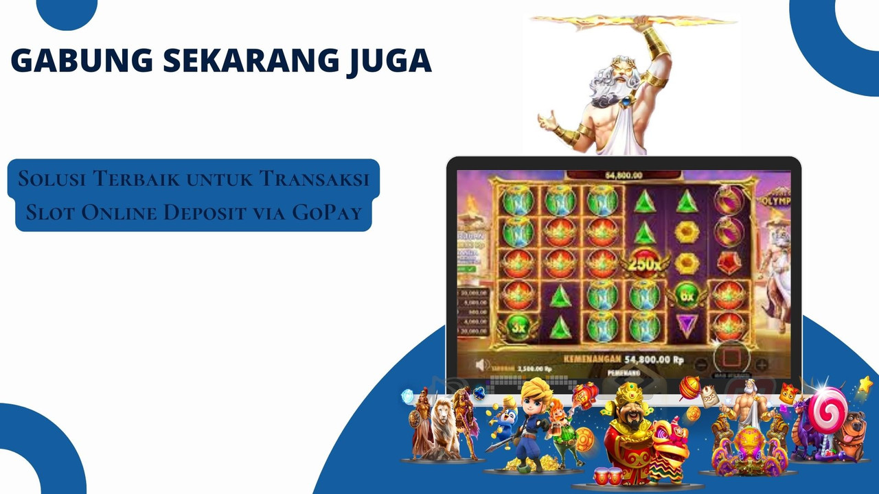 Solusi Terbaik untuk Transaksi Slot Online Deposit via GoPay