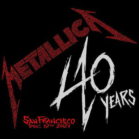 Metallica - 2021-12-17 San Francisco, CA (2021)