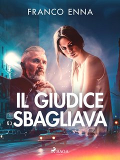 Franco Enna - Il giudice sbagliava (2023)