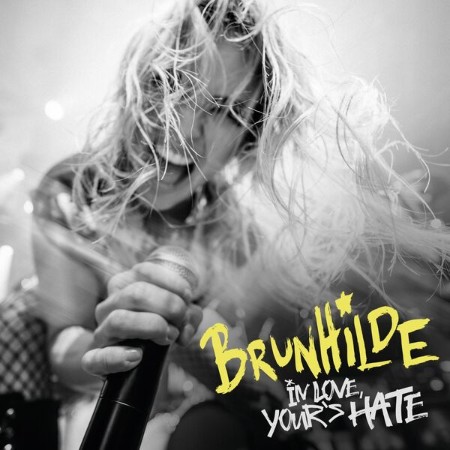 Brunhilde - In Love Yours Hate (2025)