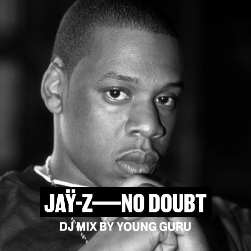 VA - Jay-Z No Doubt DJ Mix By Young Guru (2026)