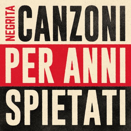 Negrita - Canzoni Per Anni Spietati (Expanded) (2025)