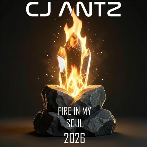 CJ-Antz-Fire-In-My-Soul-2026-08256281303