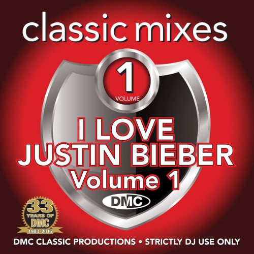 VA - DMC Classic Mixes - I Love Justin Bieber: 01 (2016)