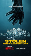 Stolen: Heist of the Century (2025) Poster