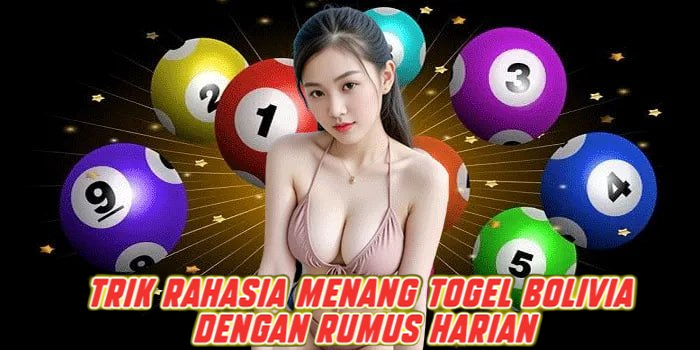 Trik Rahasia Menang Togel Bolivia Dengan Rumus Harian