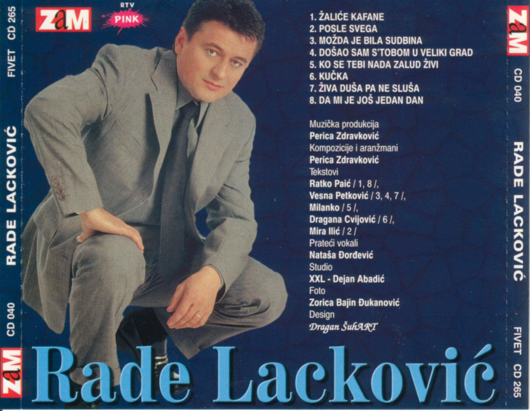 Rade Lackovic 1999 - Zalice Kafane Zadnja