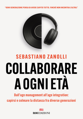 Sebastiano Zanolli - Collaborare a ogni età (2025)