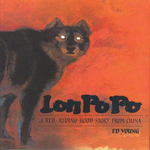 Lon Po Po:A Red Riding Story from China [Audiobook]