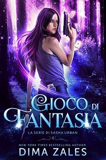 Dima Zales & Anna Zaires - Urban vol. 4 Gioco di Fantasia (2020)