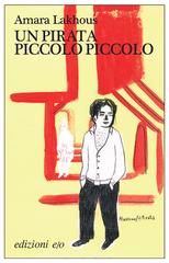 Amara Lakhous – Un pirata piccolo piccolo (2011)