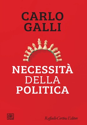 Carlo Galli - Necessità della politica (2026)