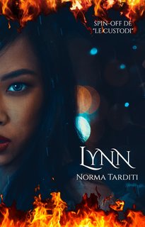 Norma Tarditi - Lynn (Le Custodi Vol. 4) (2021)