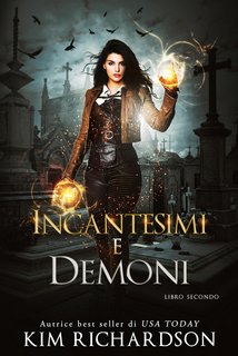 Kim Richardson - Archivi Oscuri Vol. 2. Incantesimi e Demoni (2023)