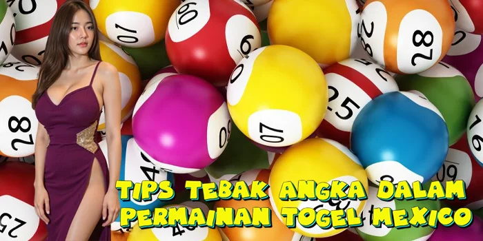 Tips Tebak Angka Dalam Permainan Togel Mexico