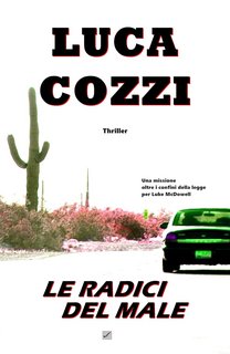 Luca Cozzi - Le radici del male (2020)