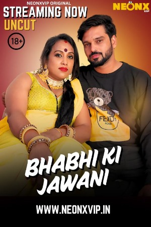 Bhabhi Ki Jawani (2025) Hindi NeonX Short Films | 1080p | 720p | 480p | WEB-DL | Download | Watch Online