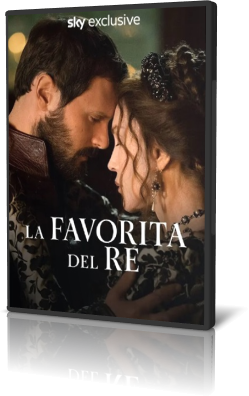 La favorita del re - Miniserie (2024) [Completa] .mkv DLMux AAC - ITA