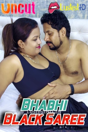 Bhabhi Black Saree (2024) Hindi Uncut Short Films | 1080p | 720p | 480p | WEB-DL | Download | Watch Online