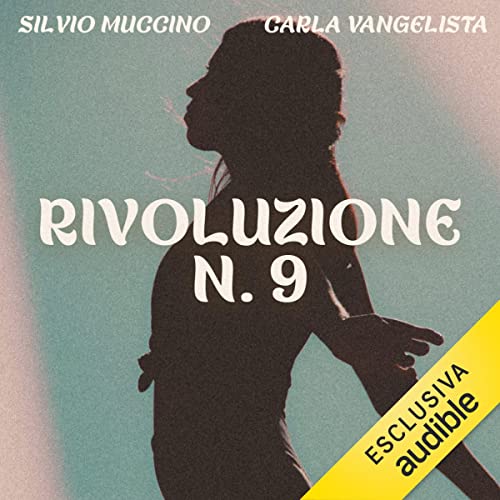 Silvio Muccino, Carla Vangelista - Rivoluzione n.9 (2022) (mp3 - 128 kbps)