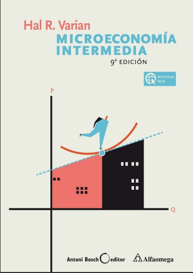 Microeconomía intermedia. Un enfoque actual, 9 Edición - Hal R. Varian (PDF) [VS]