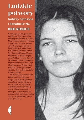 Nikki Meredith - Ludzkie potwory: Kobiety Mansona i banalność zła (2019)