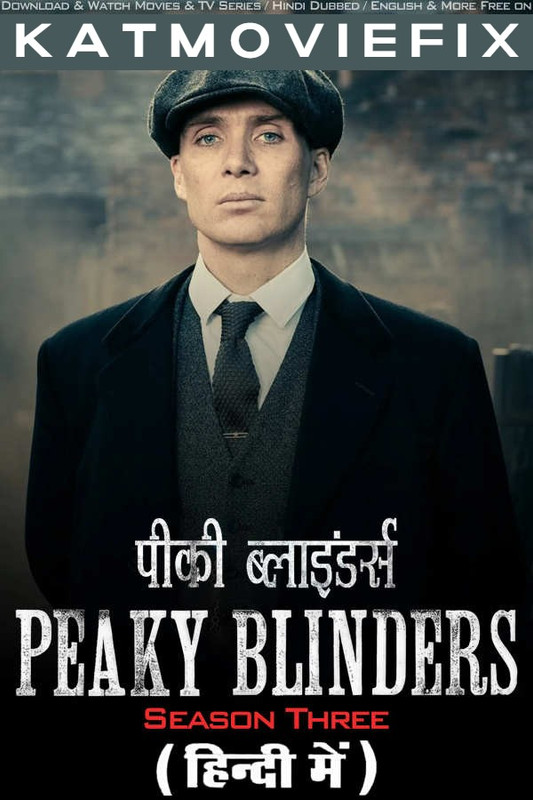 Peaky Blinders (Season 3) Hindi Dubbed (ORG) & English [Dual Audio] BluRay 2160p 1080p 720p 480p HD [TV Series] – S2 All Episodes 1-6 Added !