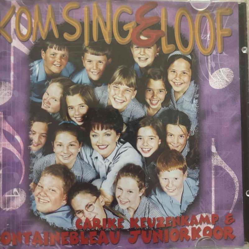 Carike Keuzenkamp and Fountainebleau Juniorkoor : Kom Sing and Loof : CD Cond. = VG