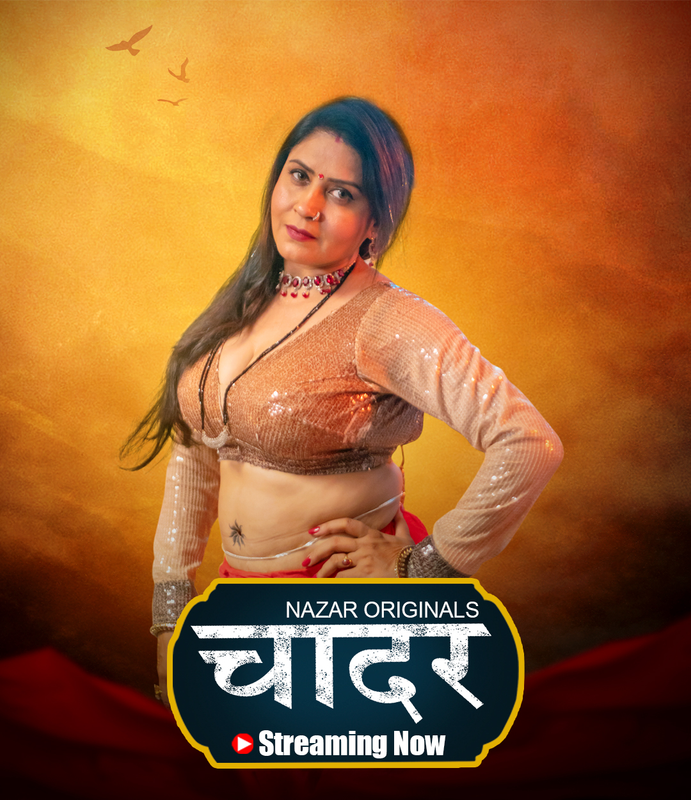  Chaadar (2024) UNRATED 720p HEVC HDRip Nazar S01E01T03 Hot Series x265 AAC [400MB] Full Movie Download