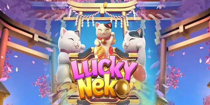 Tips Cuan Slot Lucky Neko Biar Scatter Datang Bertubi-Tubi