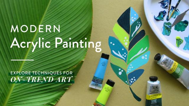 Modern Acrylic Painting Explore Techniques to Create On-Trend Art