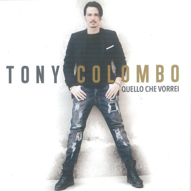 Tony Colombo - Quello che vorrei (Album, Don't Worry srl, 2019) mp3 320 Kbps