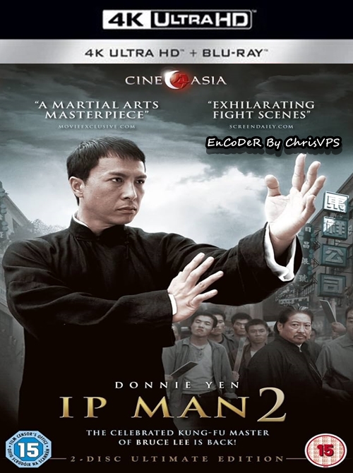 Ip Man 2 (2010) MULTI.HDR.2160p.AI.60Fps.BluRay.TrueHD.Atmos.DTS.HD.MA.AC3-ChrisVPS / LEKTOR i NAPISY
