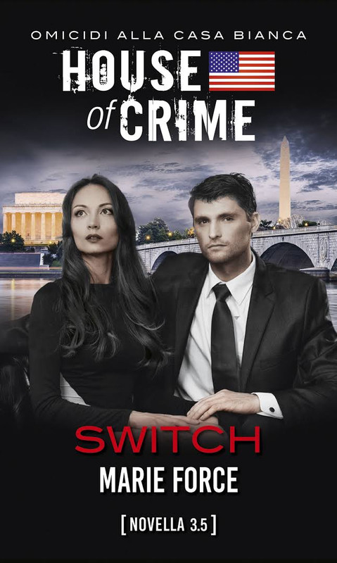 Marie Force - House of crime Vol.3.5. Switch (2016)