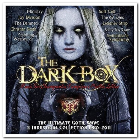 VA - The Dark Box - The Ultimate Goth, Wave & Industrial Collection 1980-2011 (2011)