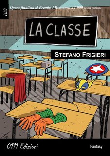 Stefano Frigieri - La classe (2024)