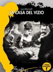 Luca Martinelli – La casa del vizio (2026)