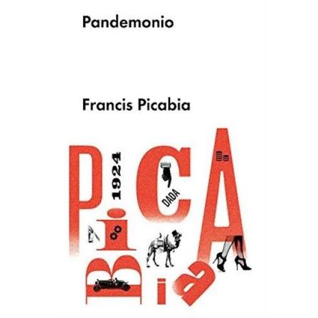 PANDEMONIO, FRANCIS PICABIA