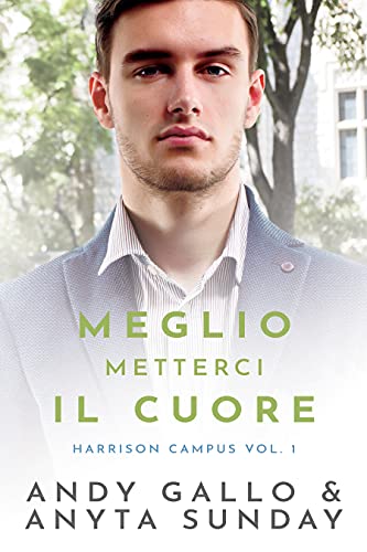 Andy Gallo, Anyta Sunday - Meglio metterci il cuore: Harrison Campus Vol 1 (2021)