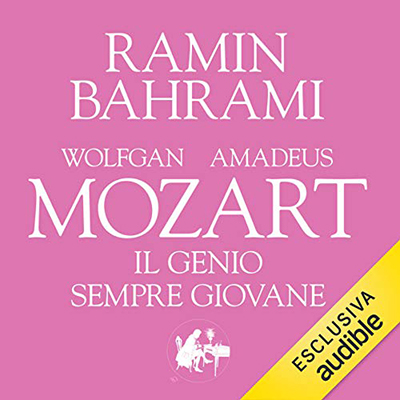 Ramin Bahrami - Mozart. Il genio sempre giovane (2020) (mp3 - 128 kbps)