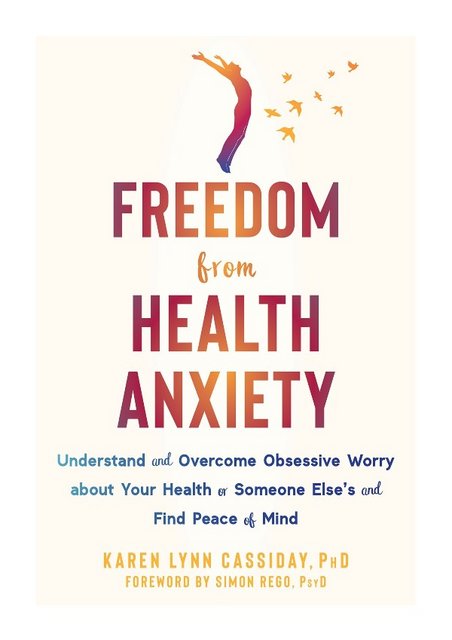 Freedom from Health Anxiety by Karen Lynn Cassiday