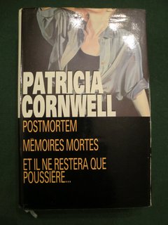 Patricia Cornwell Postmortem, Mémoires mortes, Et il ne restera que poussière