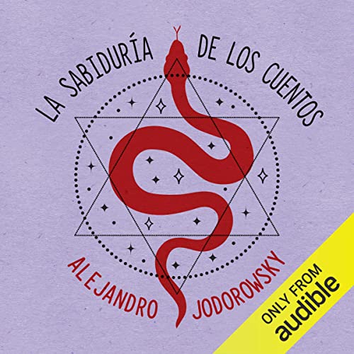 Alejandro Jodorowsky La sabiduri a de los cuentos Gonzalo Dur n - La sabiduría de los cuentos - Alejandro Jodorowsky - Gonzalo Durán