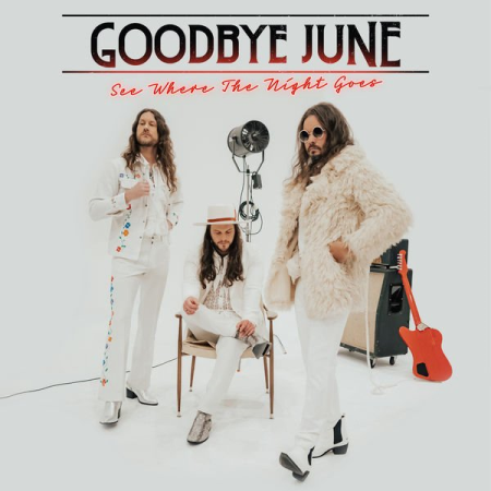 Goodbye June - See Where the Night Goes (2022)